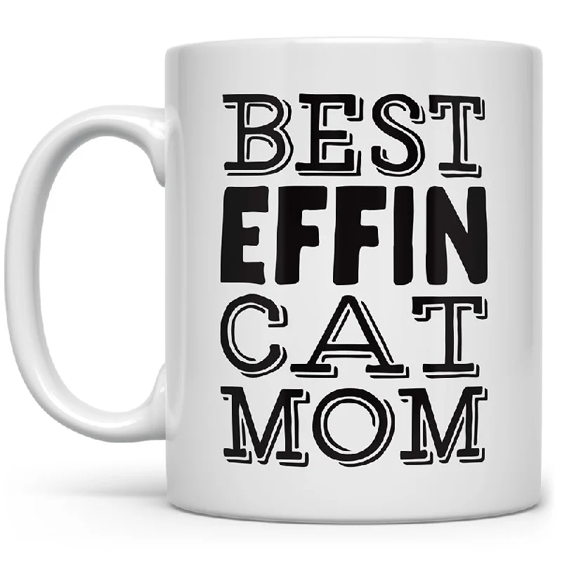 Best Effin Cat Mom Mug