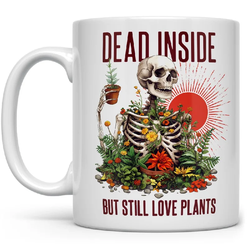 Dead Inside But Still Love Plants Mug