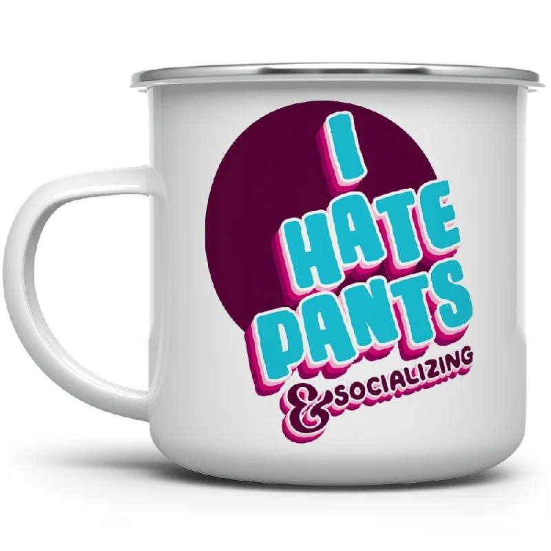 I Hate Pants & Socializing Camp Mug