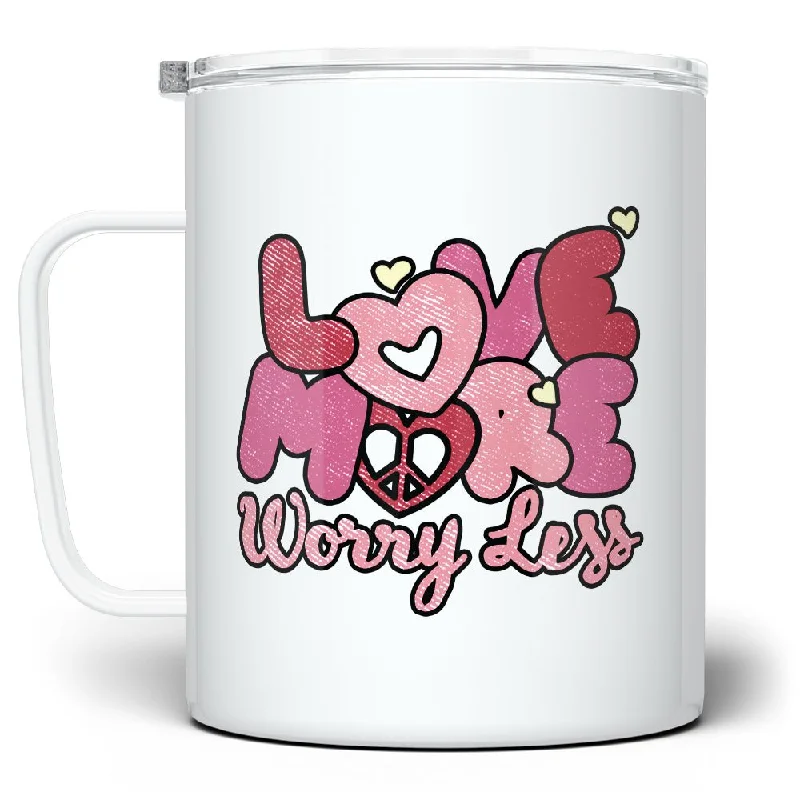 Love More Worry Less Insulated Travel Mug