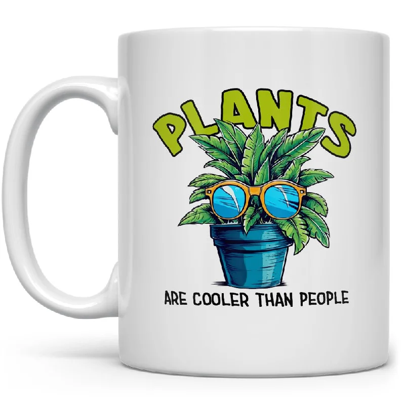 Plants Are Cooler Than People Mug