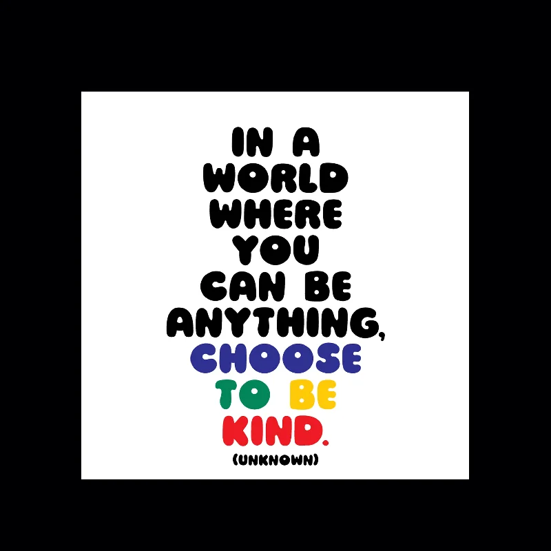 "choose to be kind" magnet