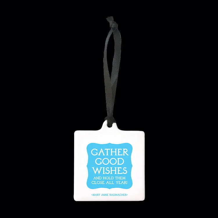 "gather good wishes" ornament