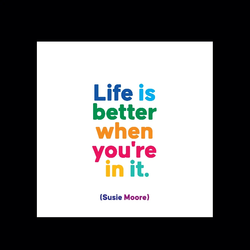 "life is better" magnet