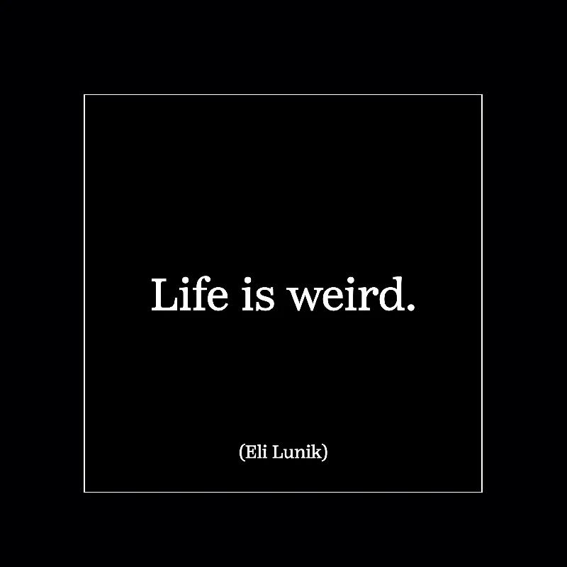 "life is weird" magnet