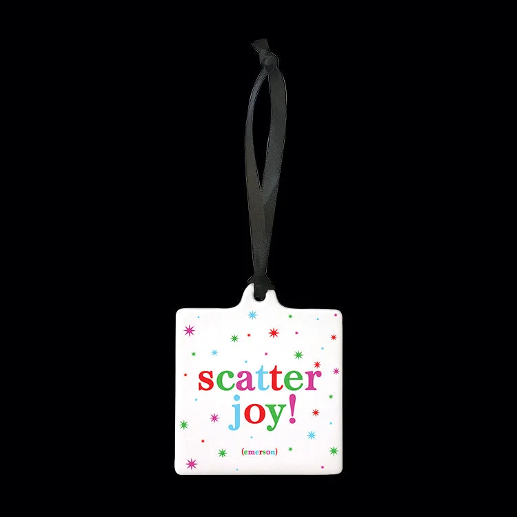 "scatter joy" ornament