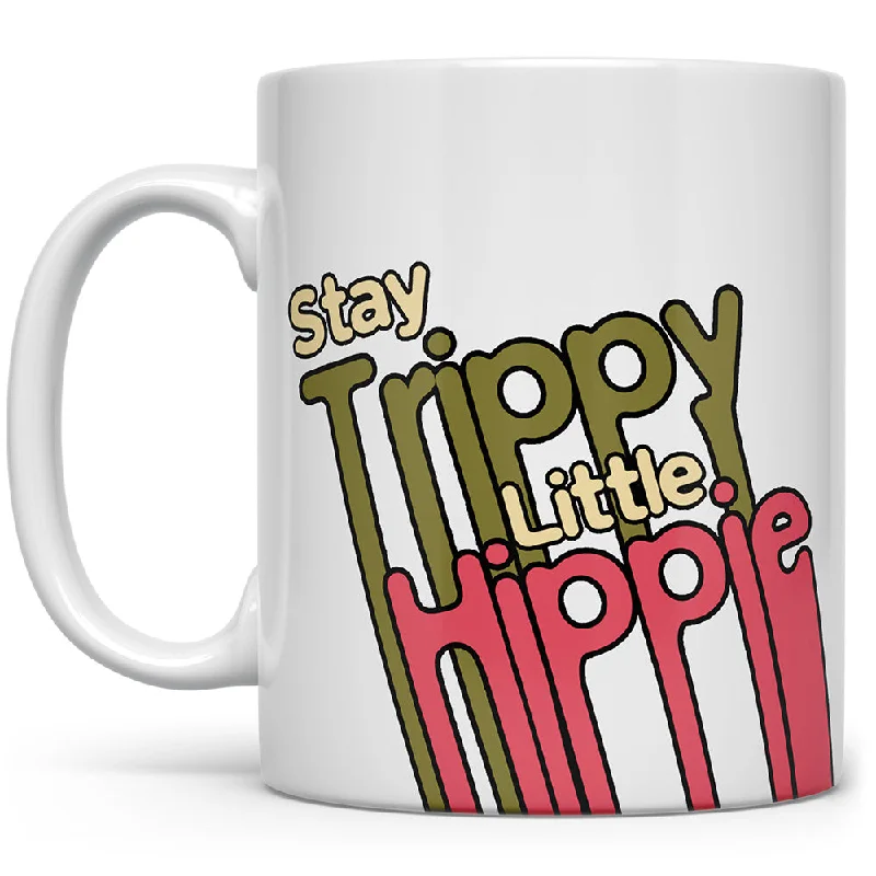 Stay Trippy Little Hippie Mug