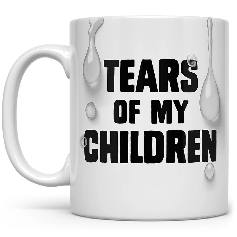 Tears of My Children Mug