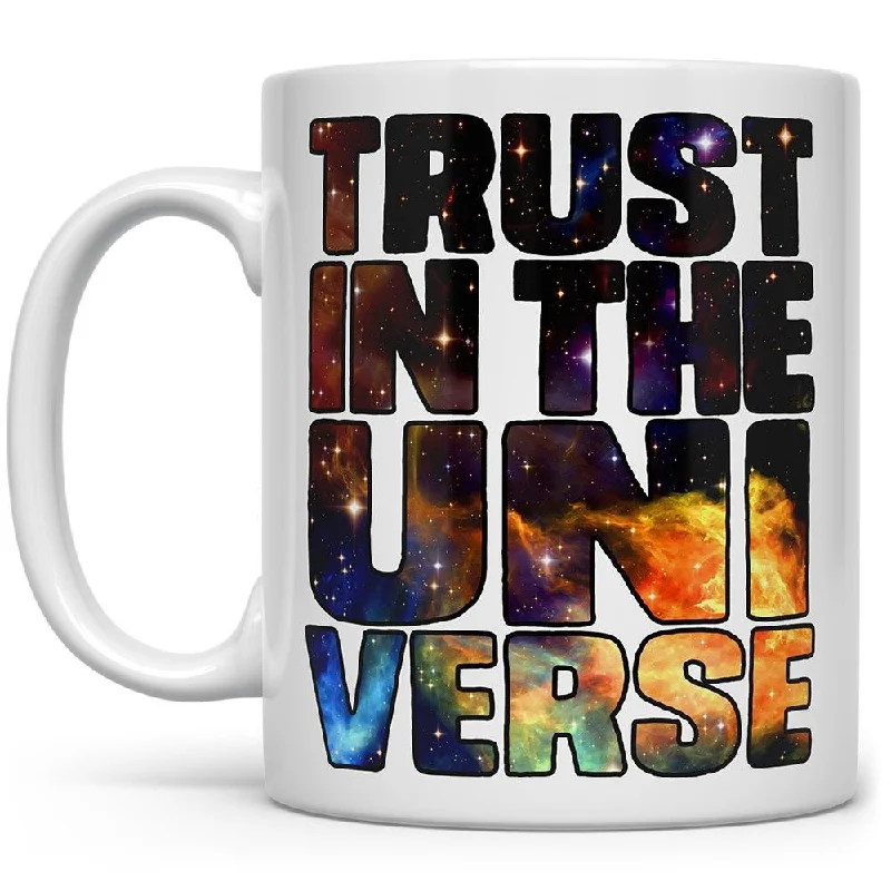 Trust in the Universe Mug