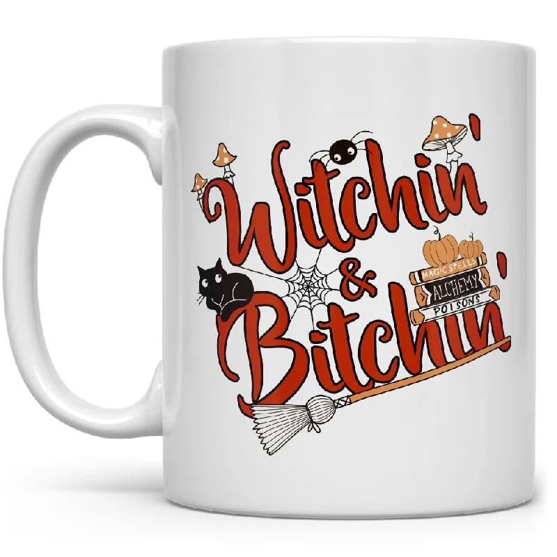 Witchin' & Bitchin' Mug