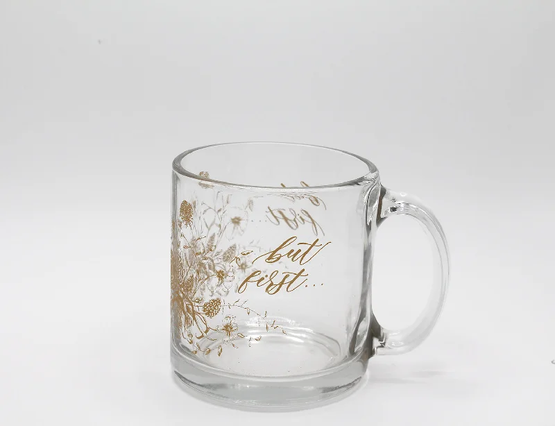 But First... Glass Mug