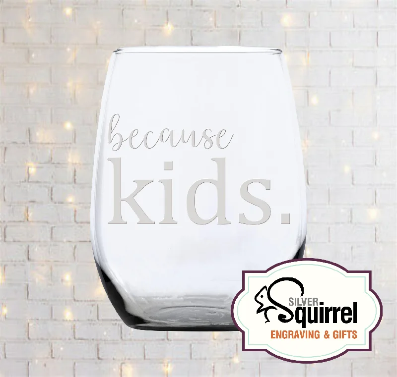 21 oz Stemless Wine Glass {Because Kids}