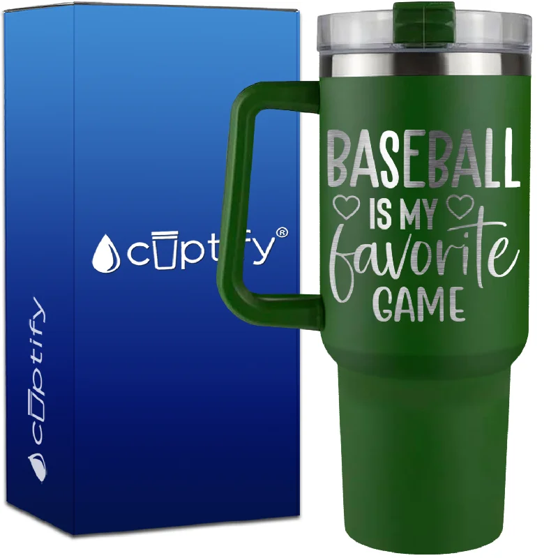 Baseball is My Favorite Game on 40oz Baseball Traveler Mug