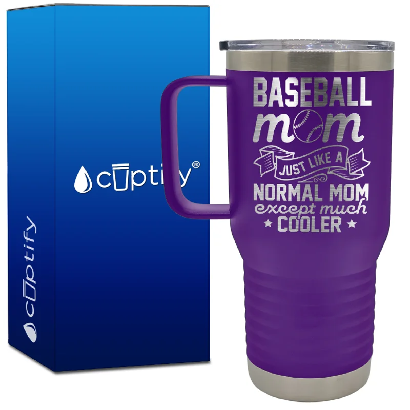 Baseball Mom Just Like a Normal Mom 20oz Baseball Travel Mug