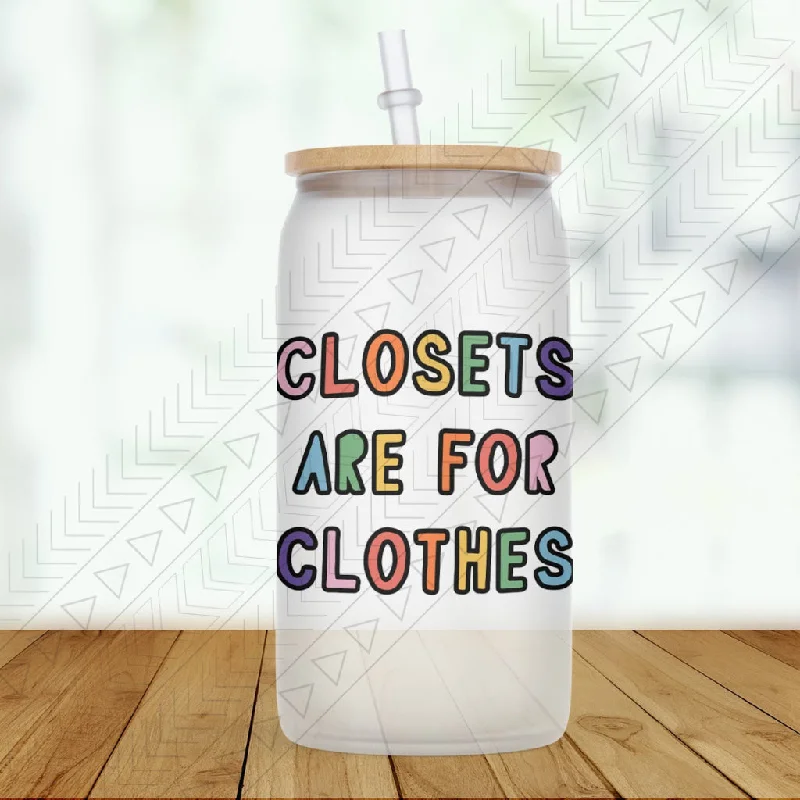 Closets are For Clothes