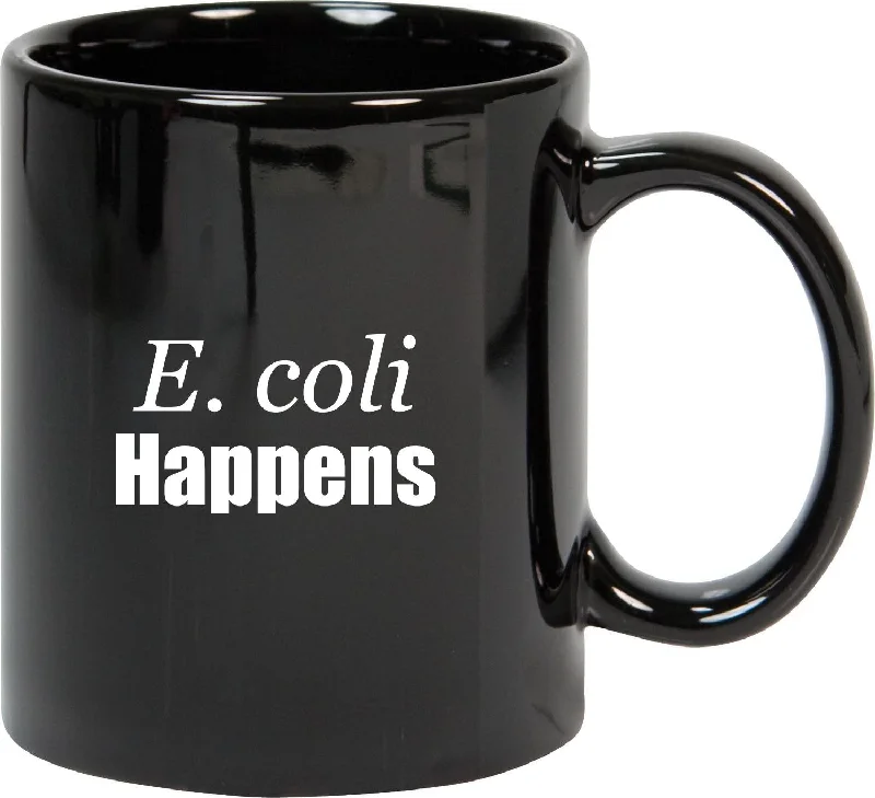 "E. coli Happens" - Black Mug