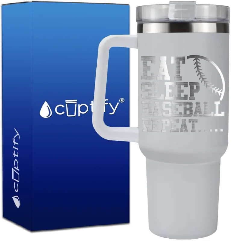 Eat Sleep Baseball Repeat on 40oz Baseball Traveler Mug