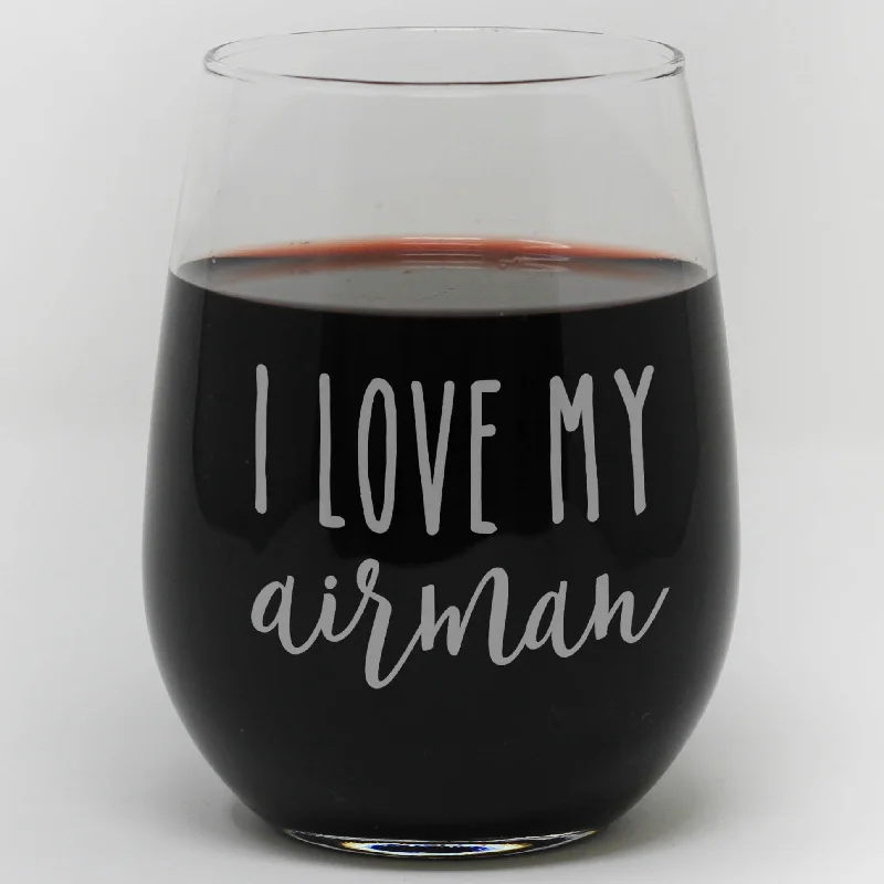 Stemless Wine Glass- "I Love My Airman"