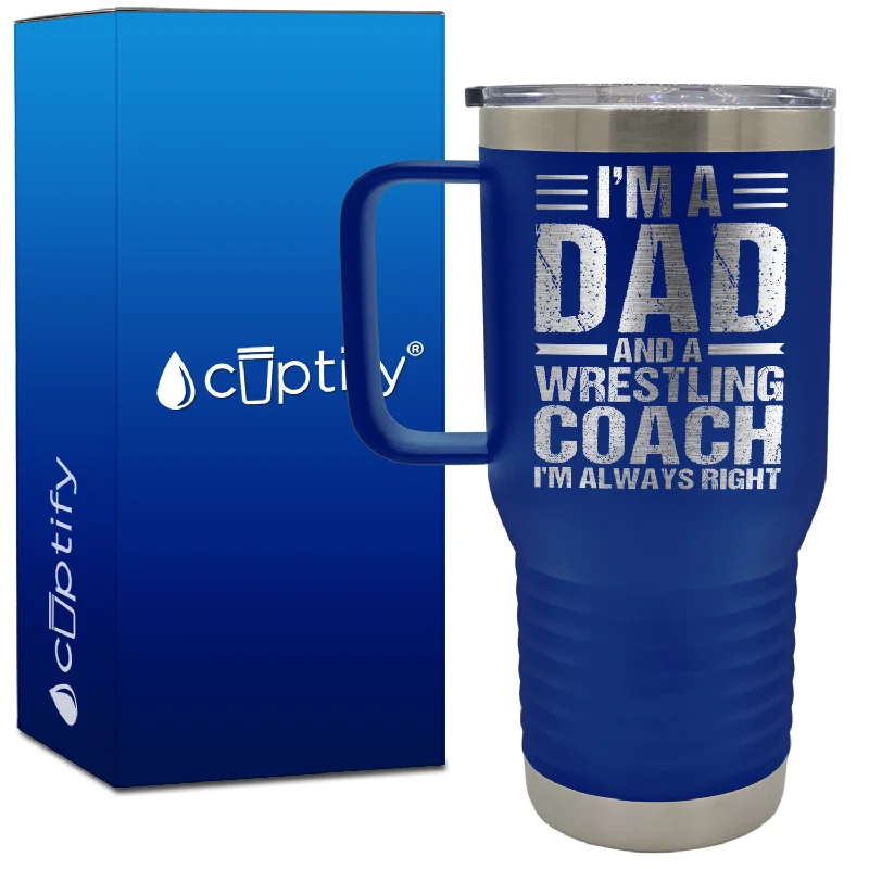 I'm a Dad and a Wrestling Coach 20oz Wrestling Travel Mug