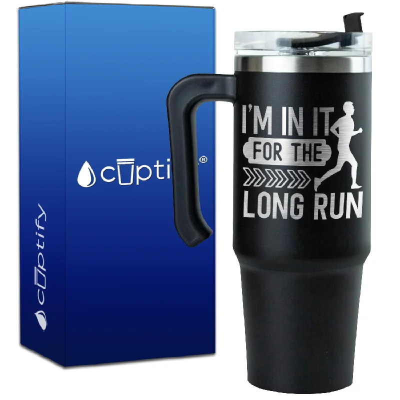 I'm in it for the Long Run on 30oz Running Travel Mug