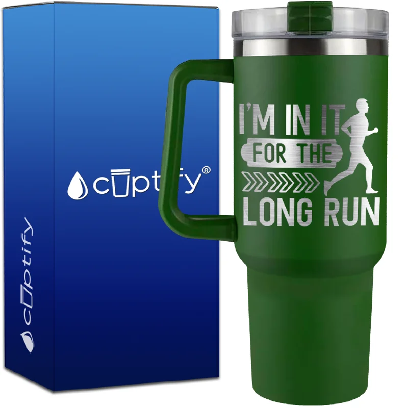 I'm in it for the Long Run on 40oz Running Traveler Mug