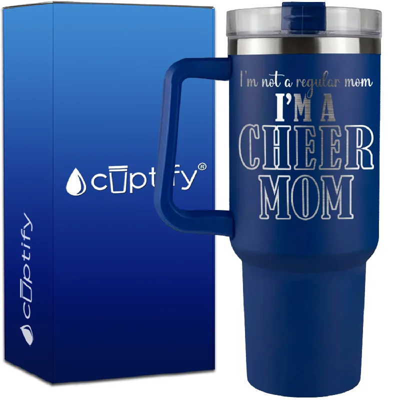 I'm Not a Regular Mom I'm a Cheer Mom on 40oz Cheer Traveler Mug