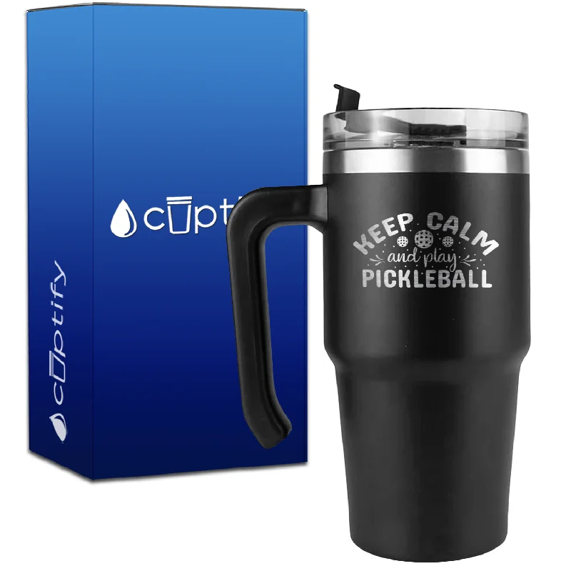 Keep Calm and Play Pickleball on 20oz Pickleball Travel Mug