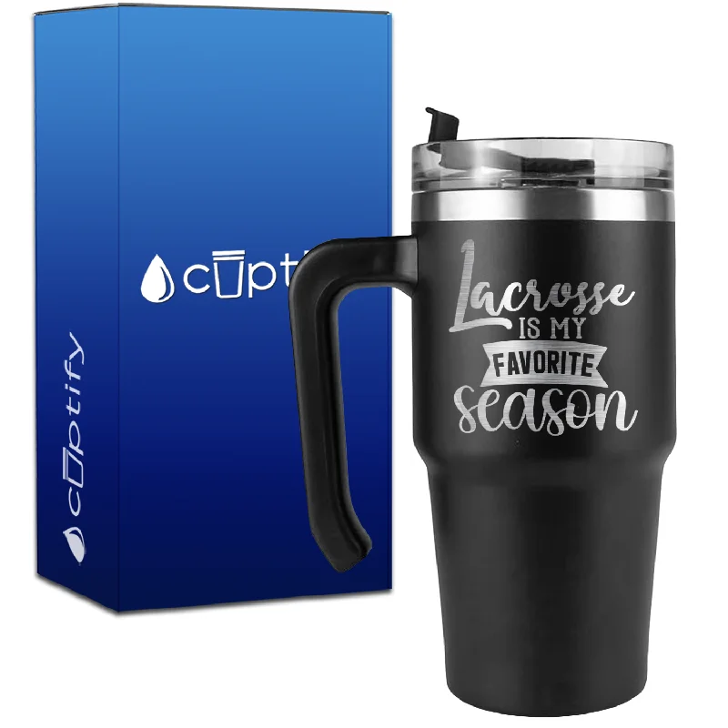 Lacrosse is My Favorire Season on 20oz Lacrosse Travel Mug