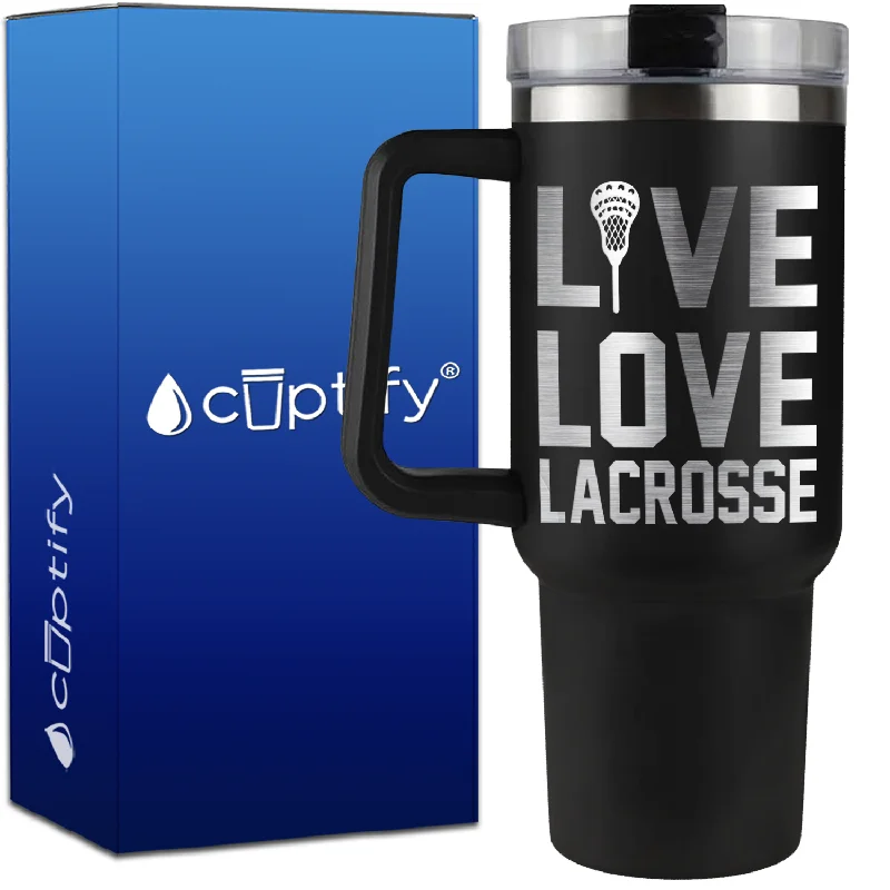 Live Love Lacrosse Stick on 40oz Lacrosse Traveler Mug