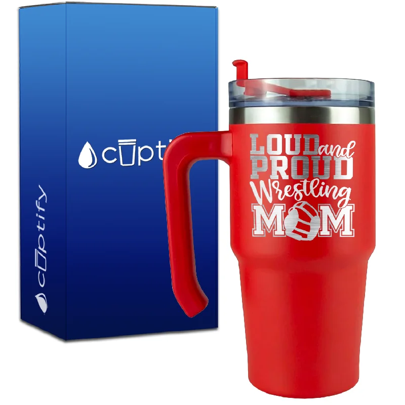 Loud and Proud Wrestling Mom on 20oz Wrestling Travel Mug