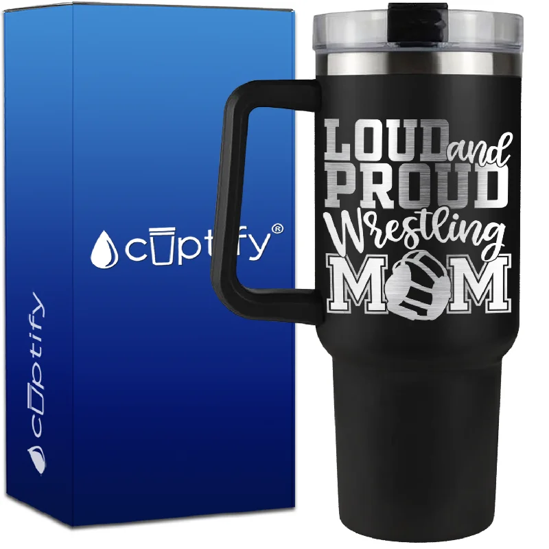 Loud and Proud Wrestling Mom on 40oz Wrestling Traveler Mug