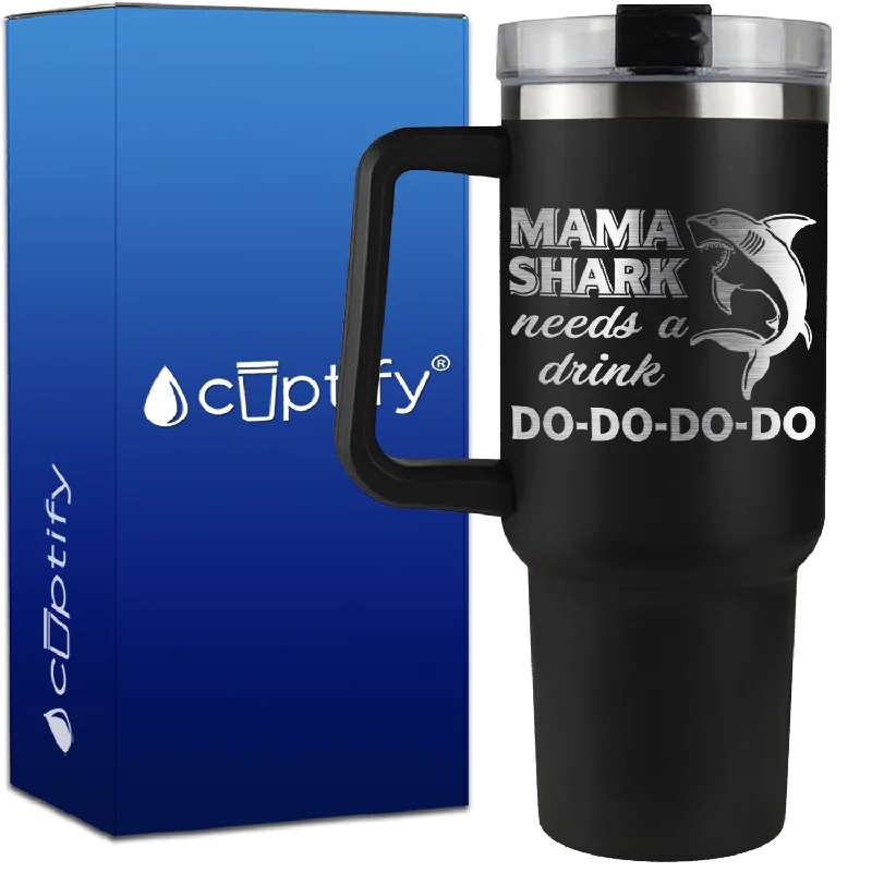 Mama Shark Needs a Drink on 40oz Mom Traveler Mug