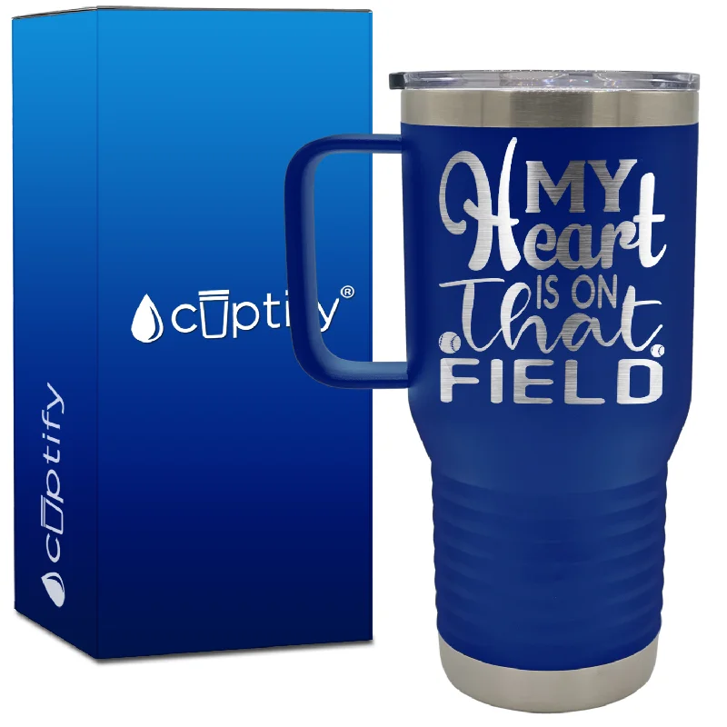 My Heart is on That Field Softball 20oz Softball Travel Mug