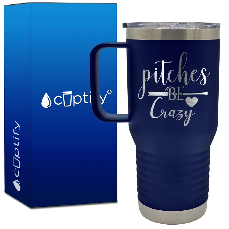 Pitches Be Crazy 20oz Softball Travel Mug