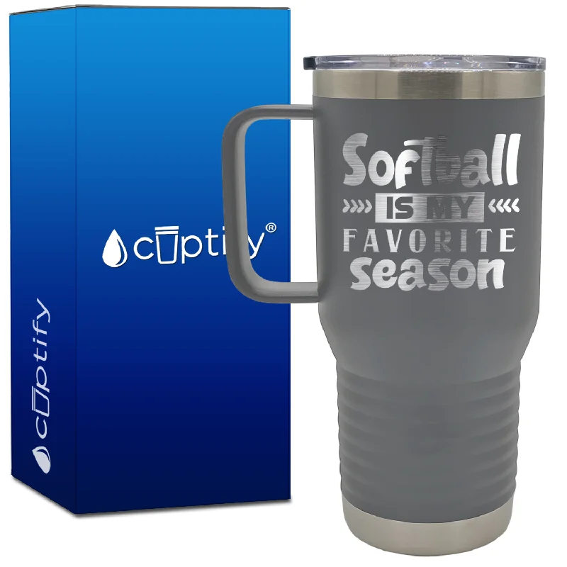 Softball is My Favorite Season 20oz Softball Travel Mug