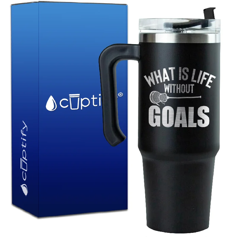 What is Life Without Goals Lacrosse Stick on 30oz Lacrosse Travel Mug