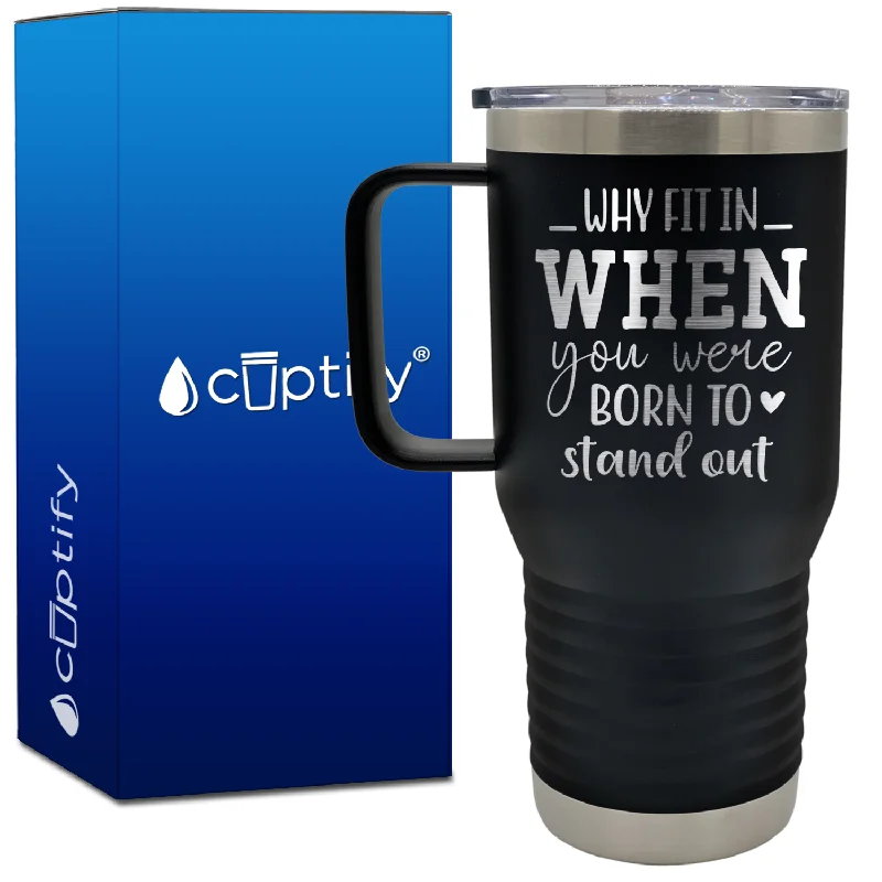 Why Fit in When You Were Born to Stand Out 20oz Gymnastics Travel Mug