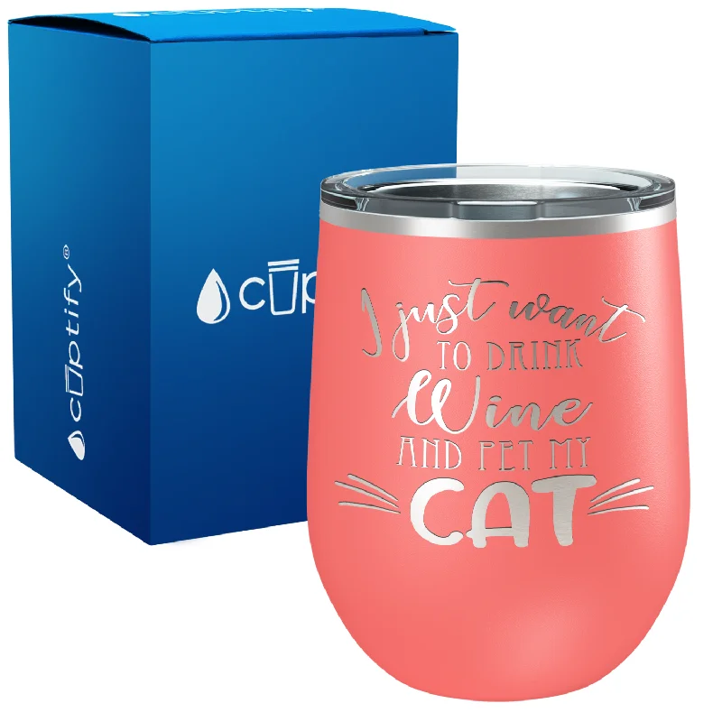 Drink Wine and Pet my Cat 12oz Cat Wine Tumbler