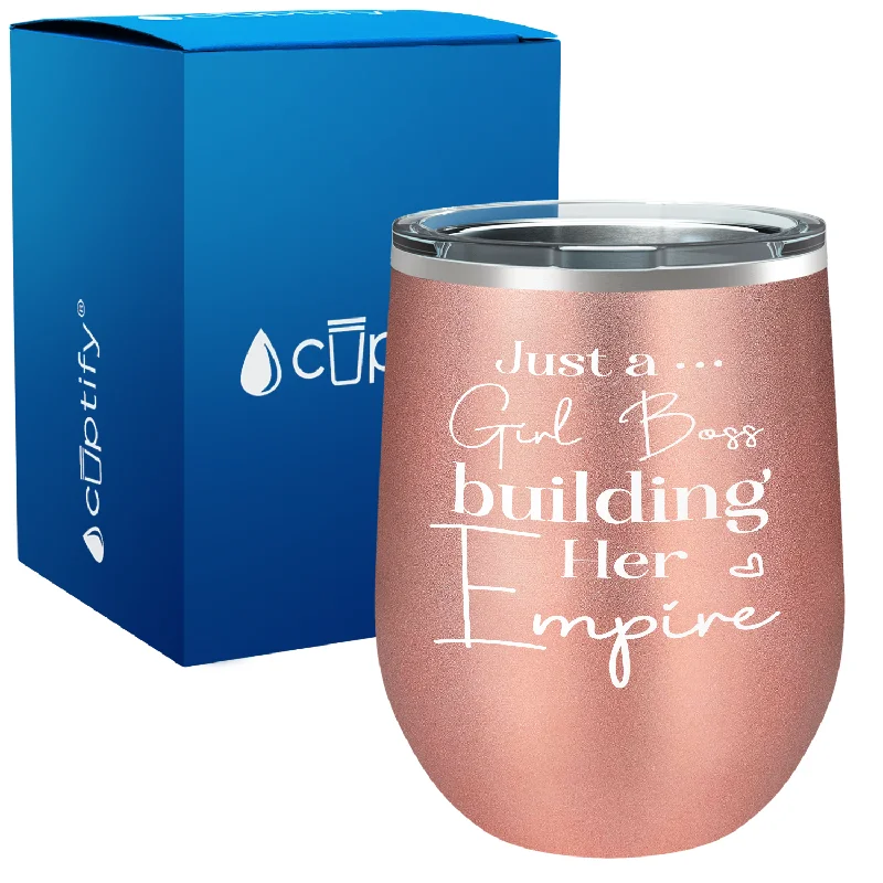 Just a Girl Boss Building her Empire 12oz Boss Wine Tumbler